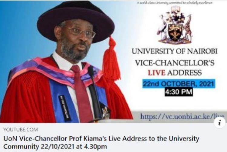 The Vice Chancellor Prof. Stephen Kiama will address the University community later today Fri 22nd Oct 2021 at 4:30pm.