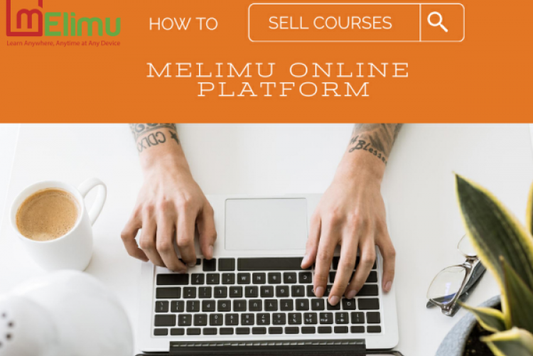 Use the mElimu platform to sell your course